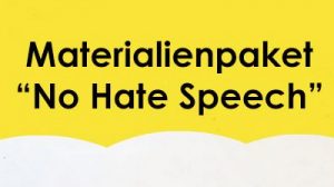 No Hate Speech Materialienpaket: Jetzt bestellen!