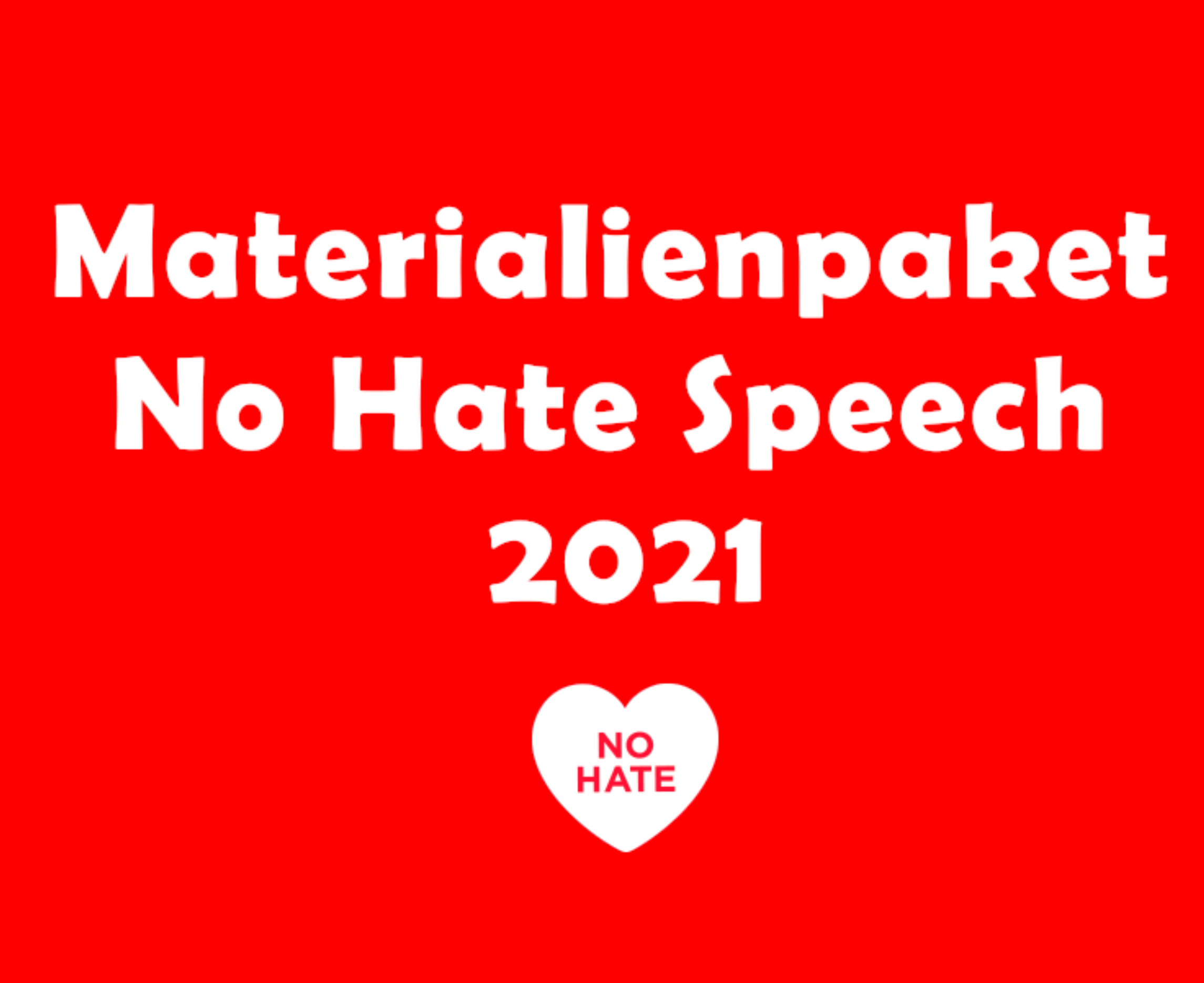 Auf rotem Hintergrund steht "Materialpaket No Hate Speech 2021"