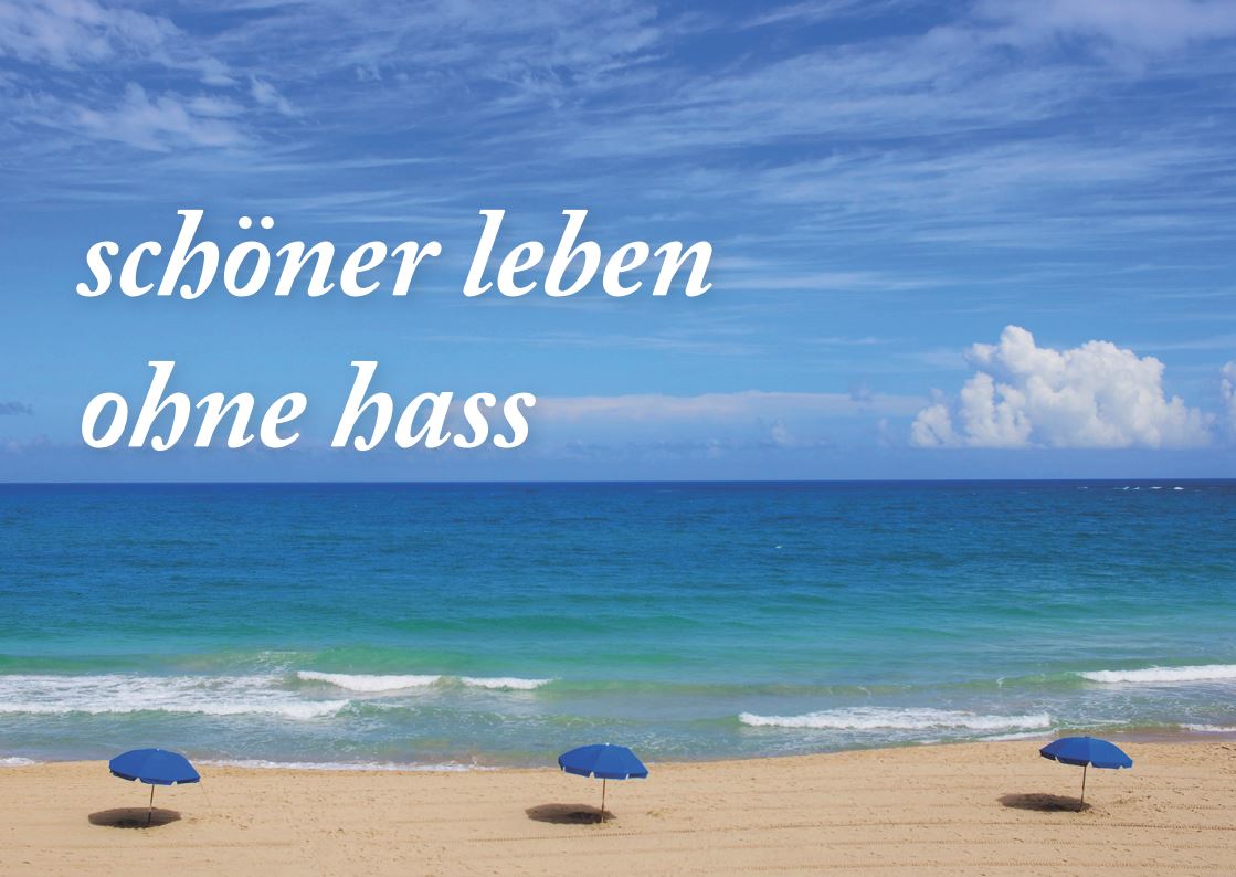 Das Bild von einem Strand mit den Worten schöner leben ohne Hass