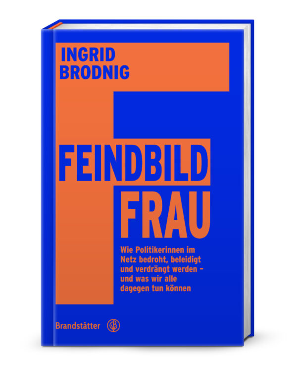 „Feindbild Frau“ – Neues Buch von Ingrid Brodnig